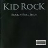 KID ROCK - ROCK&apos;0N ROLL JESUS - CD