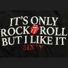 ROLLING STONES - SIXTY IT&apos;S ONLY R&amp;R BUT I LIKE IT (FOILED) - TRIKO