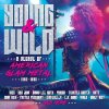 VA Young and Wild a Decade of American Glam Metal 19821992 3CD PreOrder 7F1358 550x550