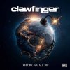 CLAWFINGER - BEFORE WE ALL DIE (BLUE VINYL) - LP