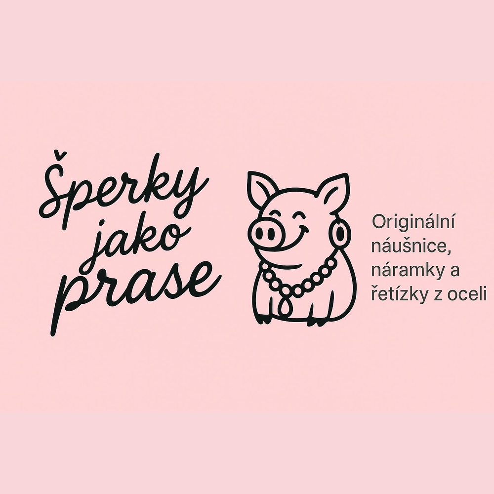 Šperky jako prase