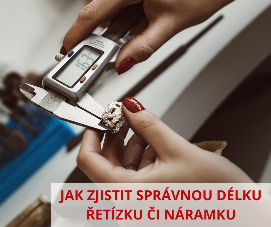 Jak zjistit správnou délku řetízku nebo náramku?
