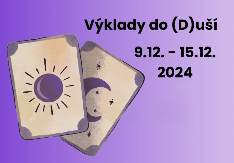 Výklad na týden 9.12. - 15.12.