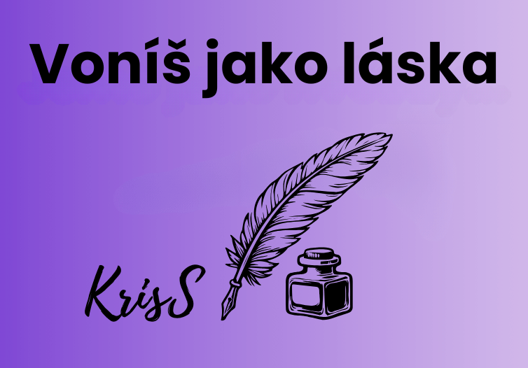 Voníš jako láska