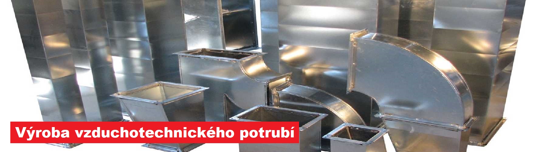 Výroba vzduchotechnického potrubí