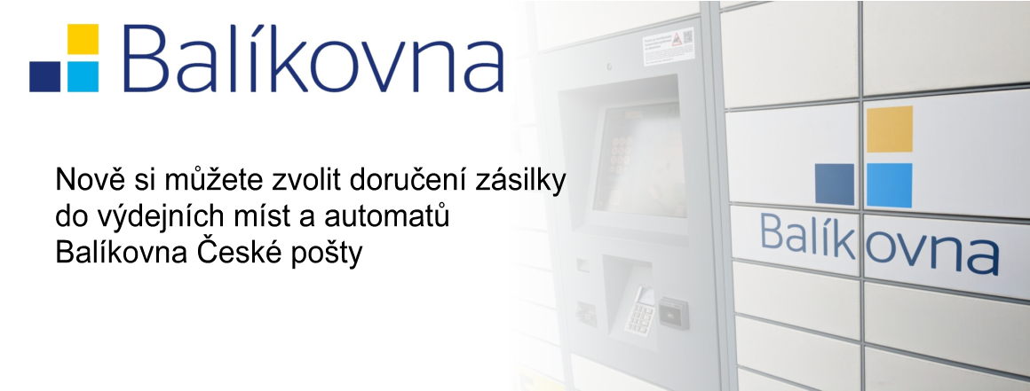 Nově doručujeme objednávky i do výdejních míst a automatů Balíkovna České pošty!