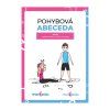 SPOKONOŽKA - Pohybová abeceda