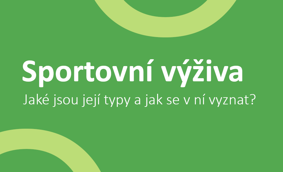 Sportovní výživa - jak se v ní vyznat?