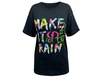 damske tricko phinomen make it rain