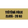 Tištěná fólie zlatá