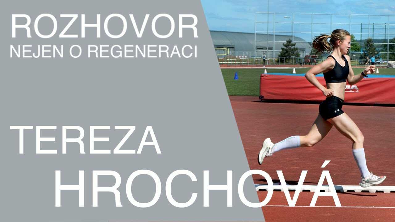 Rozhovor nejen o regeneraci s olympijskou atletkou Terezou Hrochovou