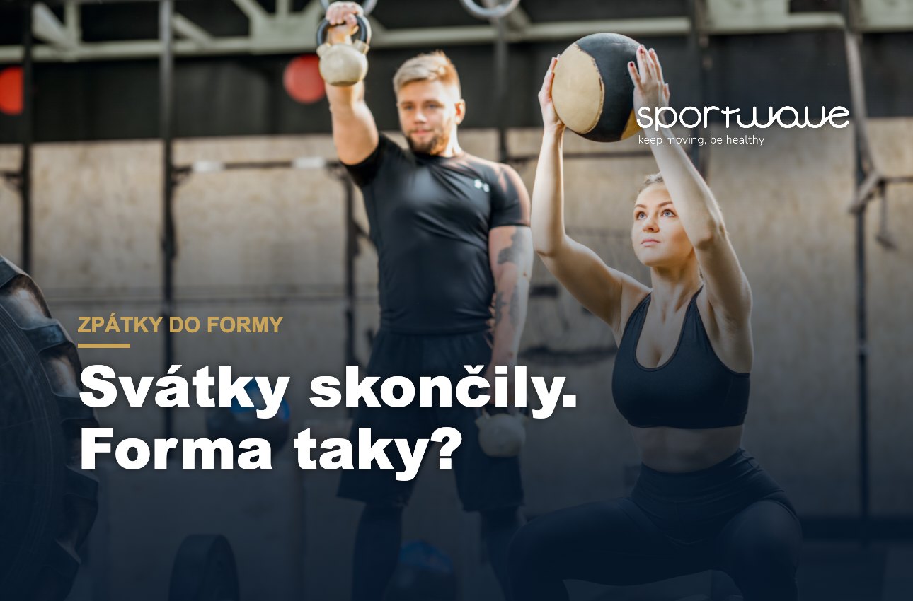 Zpátky do formy po svátcích: 6 kroků, které Vás vrátí do režimu