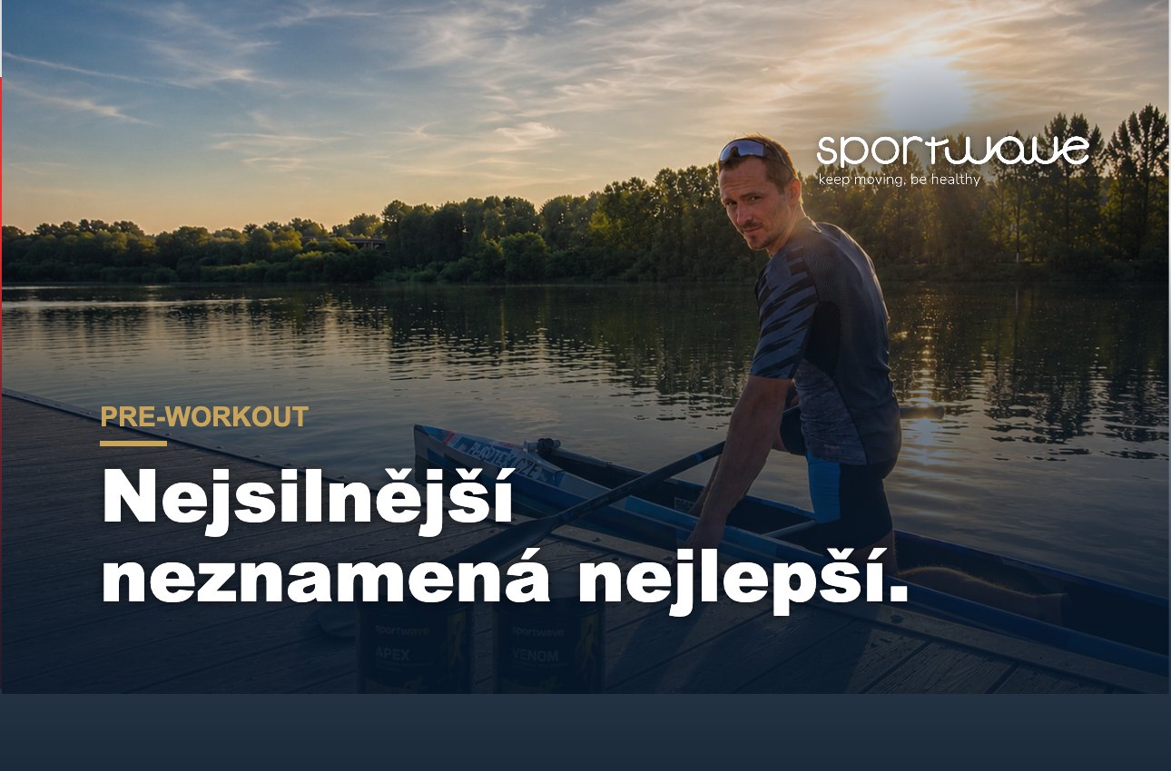 Proč nejlepší sportovci nepoužívají vždy ten nejsilnější pre-workout?