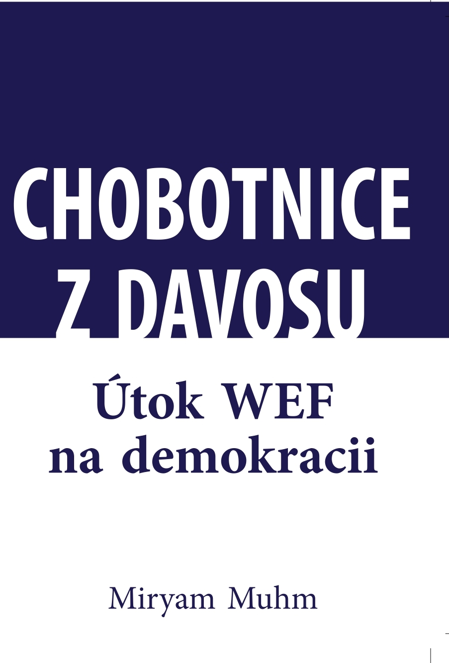 Miryam Muhm o Chobotnici z Davosu,