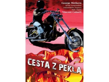 Cesta z pekla POŠKOZENÁ, George Wethern, Vincent Colnett