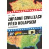 book Zapadni civilizace pred kolapsem