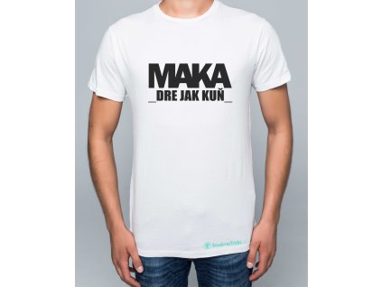 MAKA - dre jak kuň
