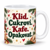Vánoční hrnek 300 ml – Klid, cukroví a kafe