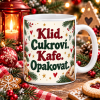 Vánoční hrnek 300 ml – Klid, cukroví a kafe