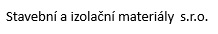 Stavební a izolační materiály