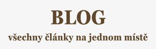 BLOG - všechny články na jendom místě