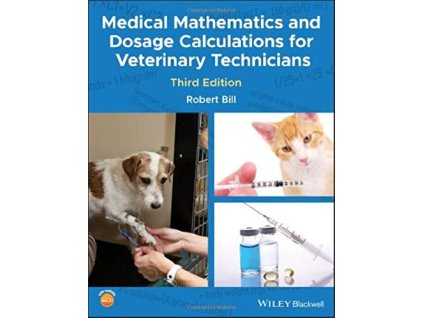 1141 medical mathematics and dosage calculations for veterinary technicians robert bill