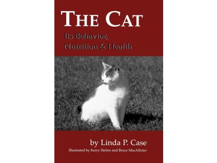 1204 the cat its behavior nutrition and health linda p case
