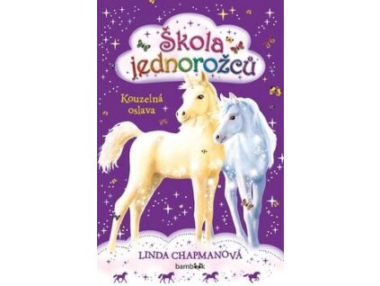 Škola jednorožců 2 Kouzelná oslava