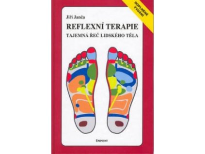 Reflexní terapie Tajemná řeč lidského těla