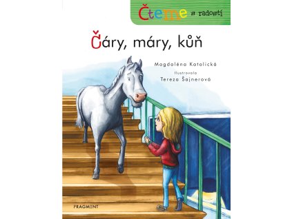 Čteme s radostí – Čáry, máry, kůň