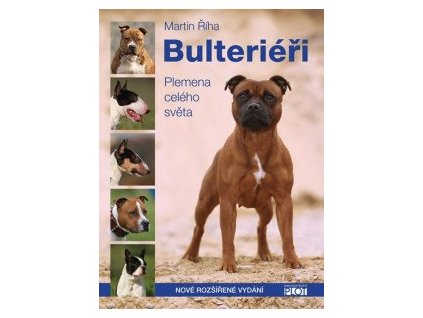 Bulteriéři - Plemena celého světa