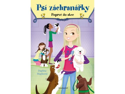 Psí záchranářky - Poprvé do akce