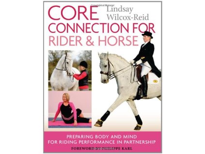 1981 core connection for rider and horse lindsay wilcox reid