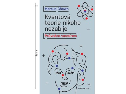 Kvantová teorie nikoho nezabije