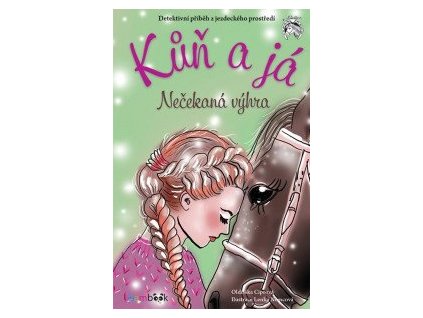 Kůň a já - Nečekaná výhra