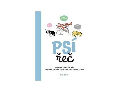 Psí řeč - Návod pro pejskaře jak porozumět svému nejlepšímu příteli