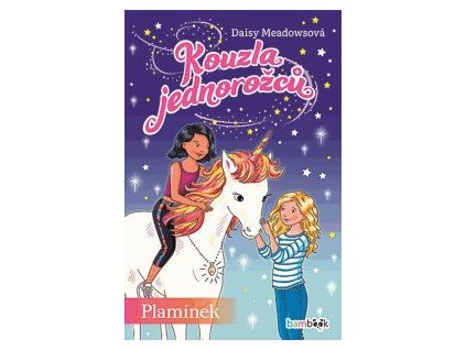 Kouzla jednorožců 1 - Plamínek