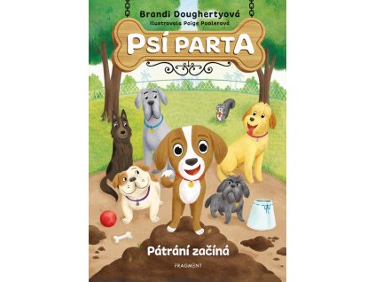 Psí parta – Pátrání začíná