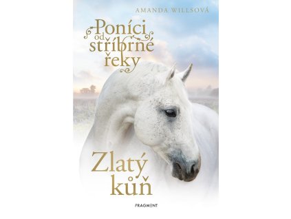 Poníci od stříbrné řeky - Zlatý kůň