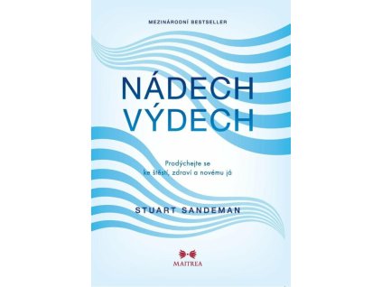 nadech vydech prodychejte se ke stesti zdravi a novemu ja 9788075006745