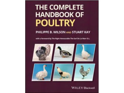 The Complete Handbook of Poultry – Philippe B. Wilson, Stuart Kay