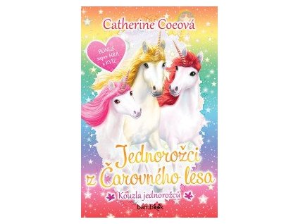 Jednorožci z Čarovného lesa 1 - Kouzla jednorožců