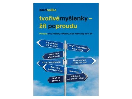 Tvořivé myšlenky – žít po proudu