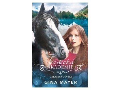 Jezdecká akademie 4 - Ztracená důvěra