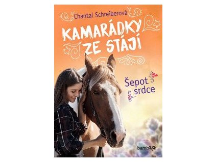 Kamarádky ze stájí 1 - Šepot srdce