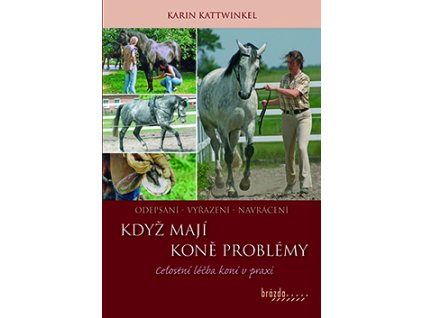 2197 kdyz kone maji problemy karin kattwinkel