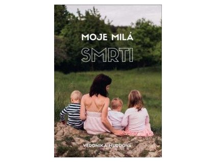 Moje milá smrti