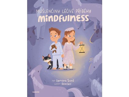 Mušlenčiny léčivé příběhy - Mindfulness