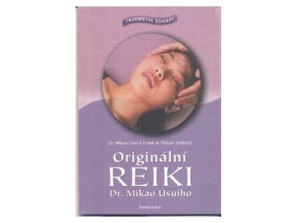 Originální reiki - Tajemství zdraví