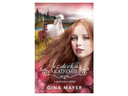Jezdecká akademie 6 - Calypsino hříbě